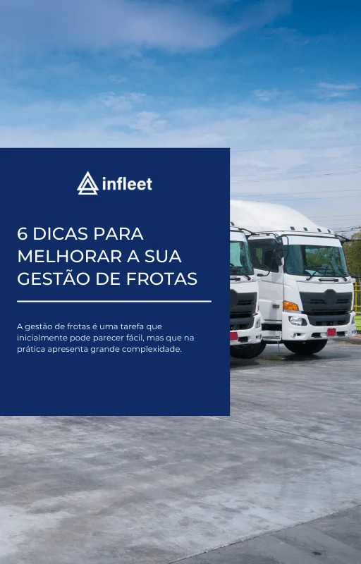 6 Dicas para melhorar a sua Gestão de Frotas